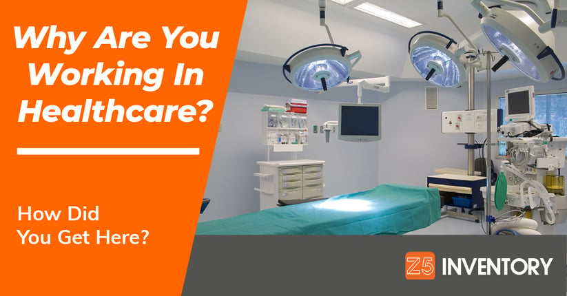 We ask the question: why are you working in healthcare? Why not in any other field? And we bet we know the answer.